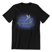 Don't Piss Off the Fairies