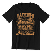 Back Off - I've Got Enough to Deal With