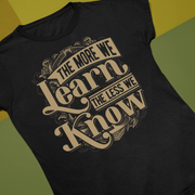 The more we learn the less we know