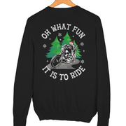 Oh What Fun it is to Ride (Sweater)