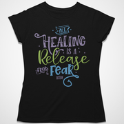 All Healing is a Release From Fear