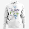 All Healing is a Release From Fear (Hoodie)